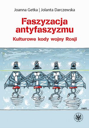 Faszyzacja antyfaszyzmu: Kulturowe kody wojny Rosji – ebook