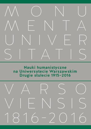 Nauki humanistyczne na Uniwersytecie Warszawskim. Tom 2: Drugie stulecie (1915-2016) – ebook