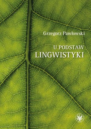 U podstaw lingwistyki - relacja, analogia, partycypacja – ebook