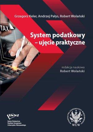 System podatkowy - ujęcie praktyczne – ebook