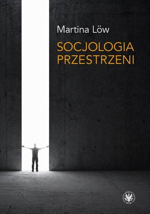 Socjologia przestrzeni – ebook