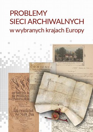 Problemy sieci archiwalnych w wybranych krajach Europy – ebook