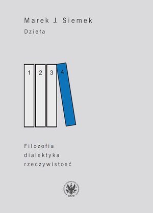 Dzieła. Tom 4: Filozofia, dialektyka, rzeczywistość – ebook