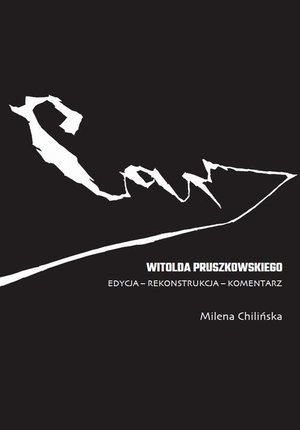 Literaturoznawstwo, językoznawstwo: Car Witolda Pruszkowskiego: Edycja - rekonstrukcja - komentarz – ebook