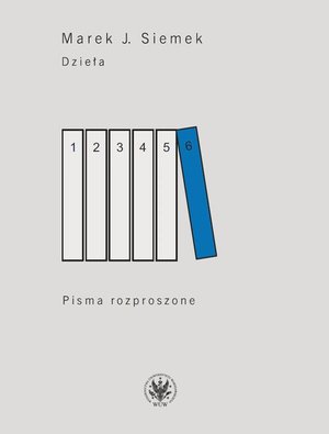 Dzieła. Tom 6: Pisma rozproszone – ebook