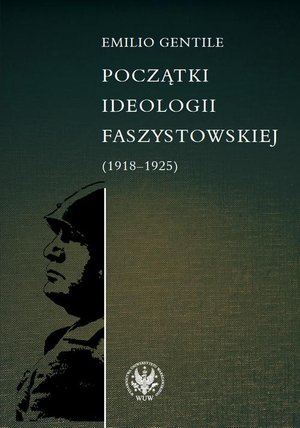Początki ideologii faszystowskiej (1918-1925) – ebook