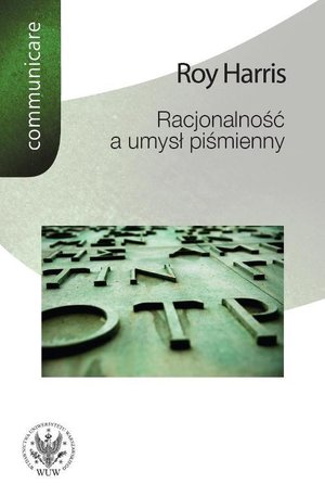 Racjonalność a umysł piśmienny – ebook