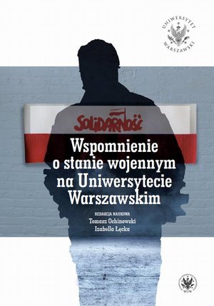 Wspomnienie o stanie wojennym na Uniwersytecie Warszawskim – ebook