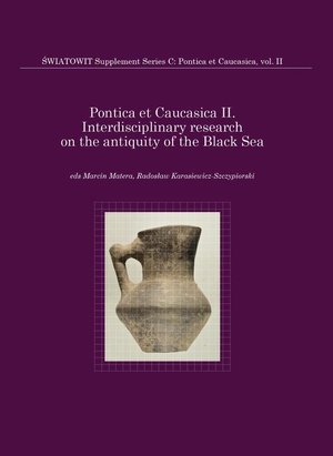 Interdisciplinary research on the antiquity of the Black Sea. Volume II: Światowit Supplement Series C: Pontica et Caucasica – ebook