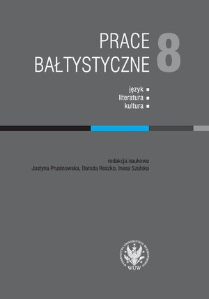 Prace Bałtystyczne. Tom 8: Język - Literatura - Kultura – ebook