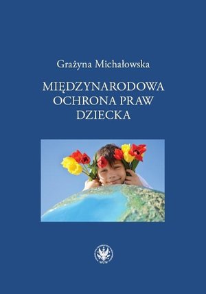 Międzynarodowa ochrona praw dziecka – ebook