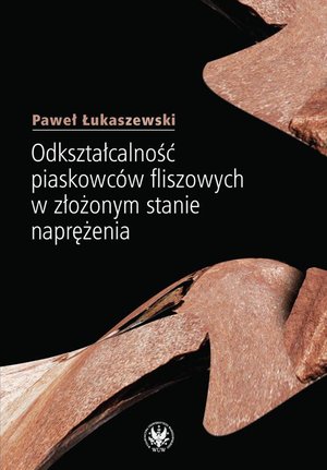 Odkształcalność piaskowców fliszowych w złożonym stanie naprężenia – ebook