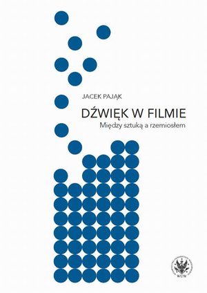 Dźwięk w filmie: Między sztuką a rzemiosłem – ebook