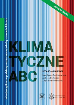 Klimatyczne ABC: Interdyscyplinarne podstawy współczesnej wiedzy o zmianie klimatu – ebook