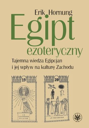 Egipt ezoteryczny: Tajemna wiedza Egipcjan i jej wpływ na kulturę Zachodu – ebook