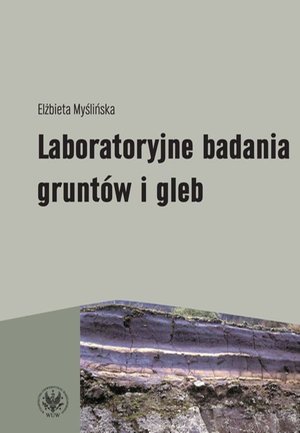 Laboratoryjne badania gruntów i gleb (wydanie 2) – ebook