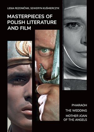 Masterpieces of Polish Literature and Film: Pharaoh, The Wedding, Mother Joan of the Angels – ebook