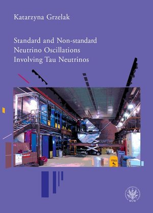 Standard and Non-standard Neutrino Oscillations Involving Tau Neutrinos – ebook