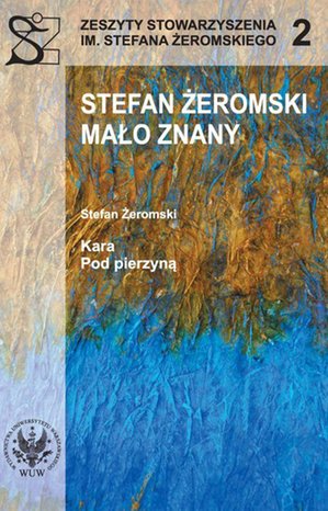 Stefan Żeromski mało znany. Kara. Pod pierzyną – ebook