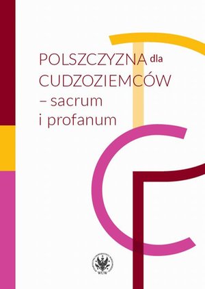 Literaturoznawstwo, językoznawstwo: Polszczyzna dla cudzoziemców - sacrum i profanum – ebook