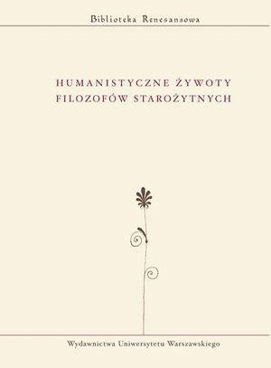 Humanistyczne żywoty filozofów starożytnych – ebook