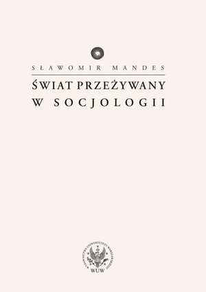 Świat przeżywany w socjologii – ebook