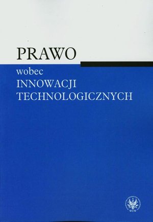 Prawo wobec innowacji technologicznych – ebook