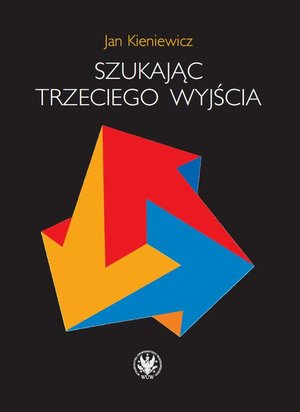 Szukając trzeciego wyjścia – ebook