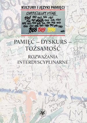 Pamięć - dyskurs - tożsamość Rozważania interdyscyplinarne – ebook