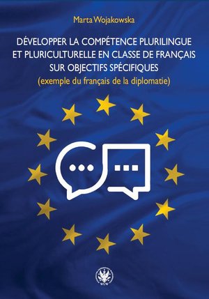 Développer la compétence plurilingue et pluriculturelle en classe de Français sur Objectifs Spécifiques (exemple du français de la diplomatie) – ebook