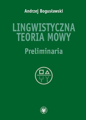 Lingwistyczna teoria mowy: Preliminaria – ebook