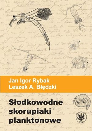 Słodkowodne skorupiaki planktonowe: Klucz do oznaczania gatunków – ebook