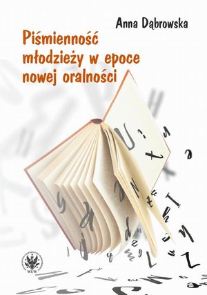 Piśmienność młodzieży w epoce nowej oralności – ebook