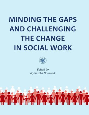 Minding the Gaps and Challenging the Change in Social Work: International Research in Poland under Erasmus Mundus ADVANCES – ebook