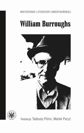 Literaturoznawstwo, językoznawstwo: William Burroughs – ebook
