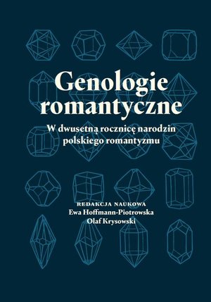 Genologie romantyczne: W dwusetną rocznicę narodzin polskiego romantyzmu – ebook