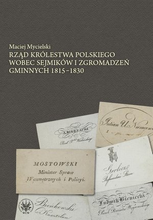 Rząd Królestwa Polskiego wobec sejmików i zgromadzeń gminnych 1815-1830 – ebook