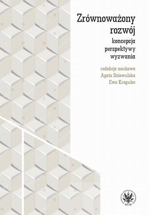 Zrównoważony rozwój - koncepcja, perspektywy, wyzwania – ebook