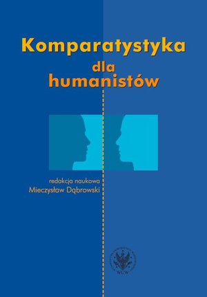 Komparatystyka dla humanistów: Podręcznik akademicki – ebook