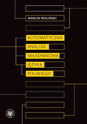 Automatyczna analiza składnikowa języka polskiego – ebook