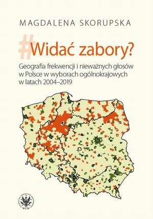 Widać zabory? Geografia frekwencji i nieważnych głosów w Polsce w wyborach ogólnokrajowych w latach 2004-2019 – ebook