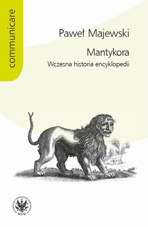 Mantykora: Wczesna historia encyklopedii – ebook