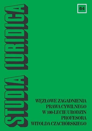 Studia Iuridica, nr 64: Węzłowe zagadnienia prawa cywilnego w 100-lecie urodzin Profesora Witolda Czachórskiego – ebook