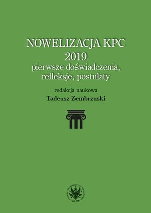 Nowelizacja KPC 2019: Pierwsze doświadczenia, refleksje i postulaty – ebook