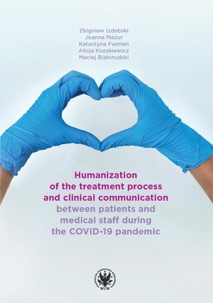 Humanization of the treatment process and clinical communication between patients and medical staff during the COVID-19 pandemic – ebook