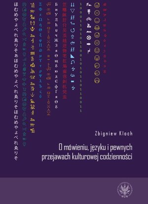 O mówieniu, języku i pewnych przejawach kulturowej codzienności – ebook