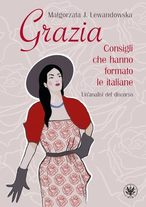 Grazia. Consigli che hanno formato le italiane: Un’analisi del discorso – ebook