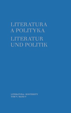 Literatura a polityka. Literatur und Politik. Tom 5 – ebook