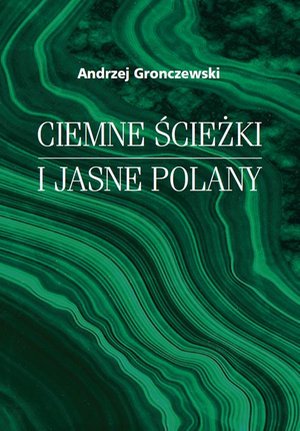 Ciemne ścieżki i jasne polany – ebook