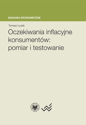 Oczekiwania inflacyjne konsumentów: Pomiar i testowanie – ebook